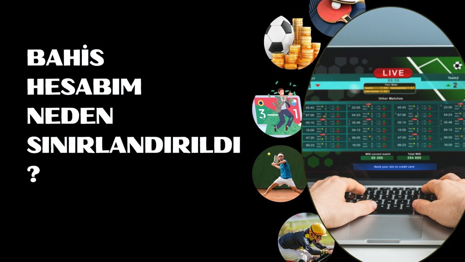 Bahis Hesabım Neden Sınırlandırıldı
