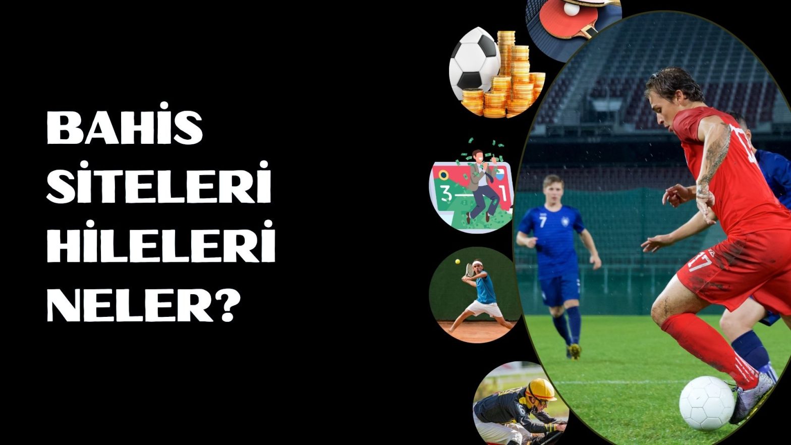 Bahis Siteleri Hileleri Neler